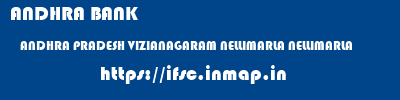 ANDHRA BANK  ANDHRA PRADESH VIZIANAGARAM NELLIMARLA NELLIMARLA  ifsc code